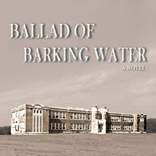 Ballad Of Barking Water