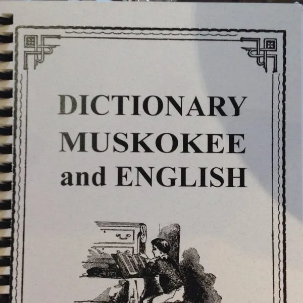 Dictionary Muskokee and English