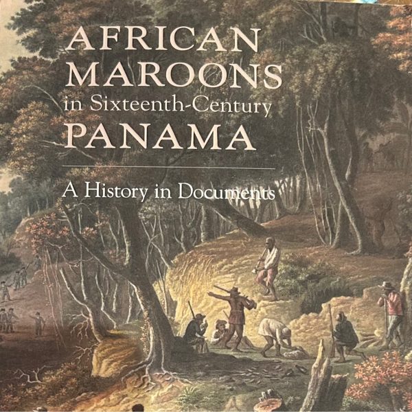 African Maroons in Sixteenth Century Panama