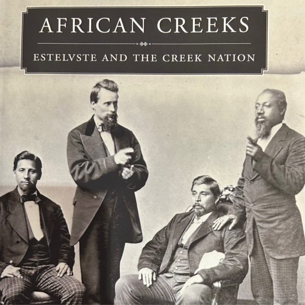 African Creeks - Estelvste and The Creek Nation