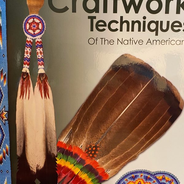 Craftwork Techniques of The Native Americans