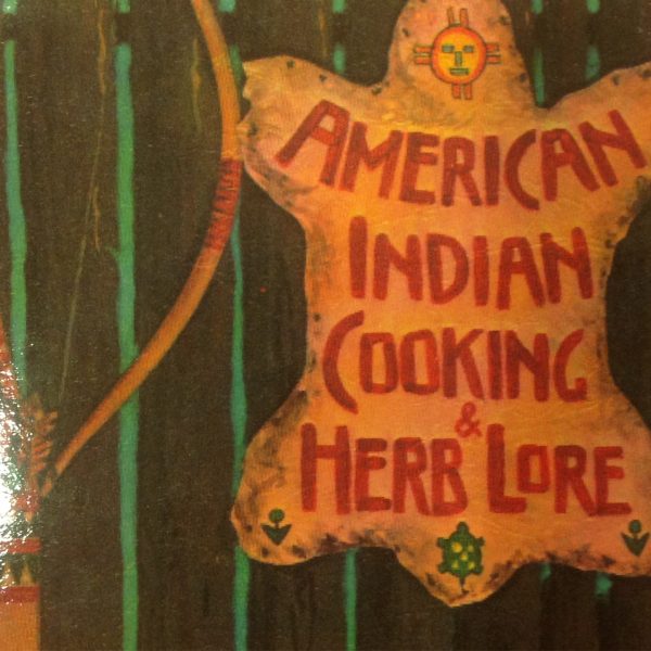 American Indian Cooking Herb & Lore