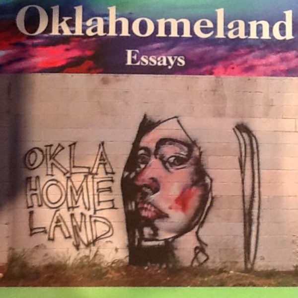 Oklahomaland Essays